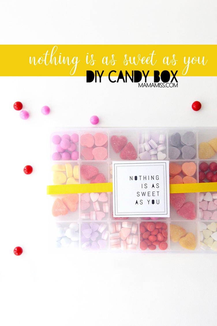 Nothing Is As Sweet As You - A DIY Candy Box - Mama Miss